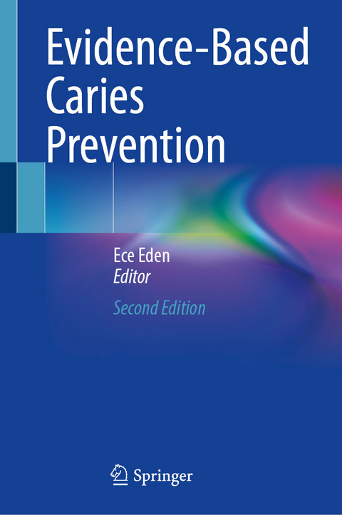 Evidence-Based Caries Prevention - 