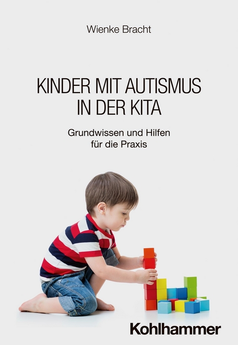 Kinder mit Autismus in der Kita - Wienke Bracht