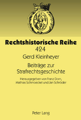 Beitraege zur Strafrechtsgeschichte - Jan Schr&ouml;der, Franz Dorn, Mathias Schmoeckel