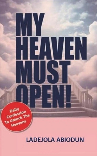 My Heaven Must Open