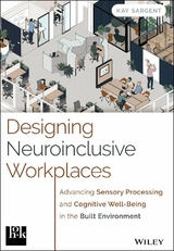 Designing Neuroinclusive Workplaces - Kay Sargent
