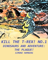Kill the T-Rex! No.1 - Simone Homberg