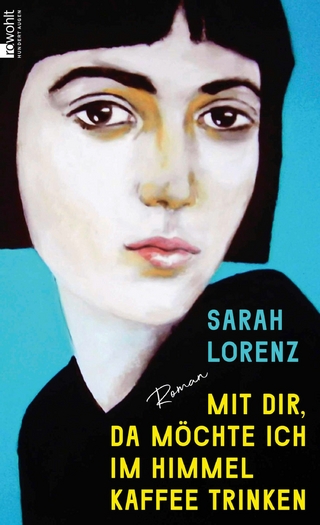 Mit dir, da m&ouml;chte ich im Himmel Kaffee trinken