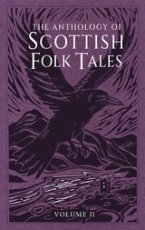 The Anthology of Scottish Folk Tales: Volume II -  Folk Tales Authors
