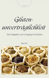Glutenunvertr&auml;glichkeit - Paul M.