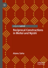 Reciprocal Constructions in Meitei and Nyishi - Atanu Saha
