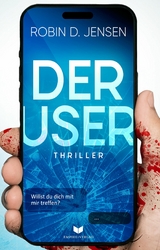 Der User - Robin D. Jensen
