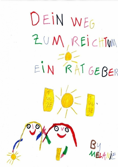 Dein Weg zum kleinen Reichtum - Poison Melanie