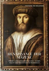 Renaissance der Mäzene - Antoine de Moleson