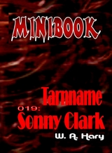 MINIBOOK 019: Tarnname: Sonny Clark - W. A. Hary