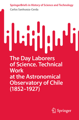 The Day Laborers of Science. Technical Work at the Astronomical Observatory of Chile (1852–1927)