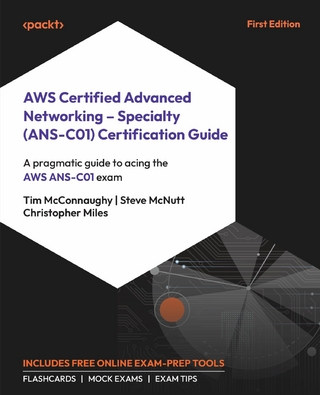 AWS Certified Advanced Networking - Specialty (ANS-C01) Certification Guide
