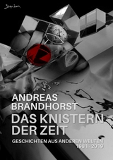 DAS KNISTERN DER ZEIT - Andreas Brandhorst
