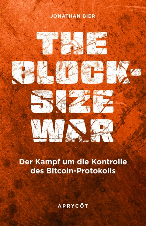 The Blocksize War - Jonathan Bier