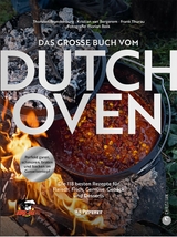 Das große Buch vom Dutch Oven - Thorsten Brandenburg, Kristian van Bergerem, Frank Thurau