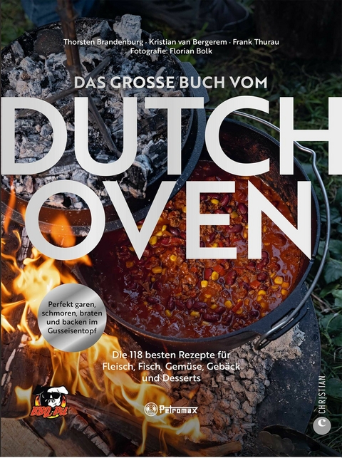 Das große Buch vom Dutch Oven - Thorsten Brandenburg, Kristian van Bergerem, Frank Thurau