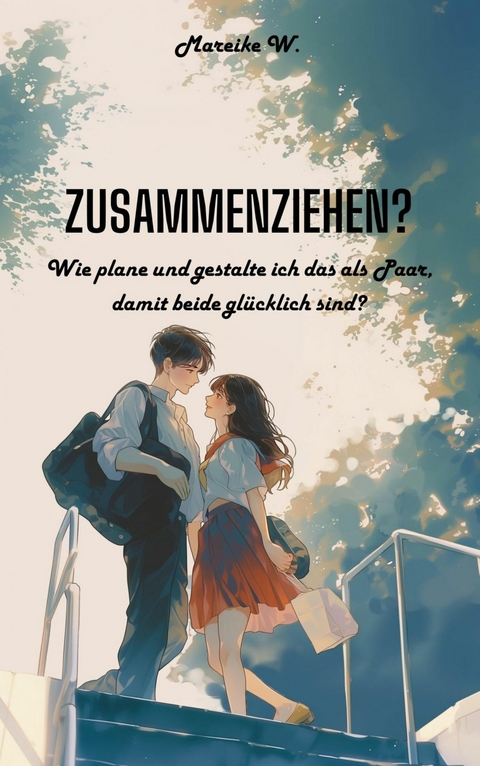 Zusammenziehen? - Mareike W.