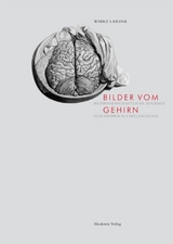 Bilder vom Gehirn - Wibke Larink