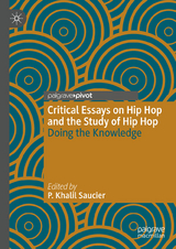 Critical Essays on Hip Hop and the Study of Hip Hop - 