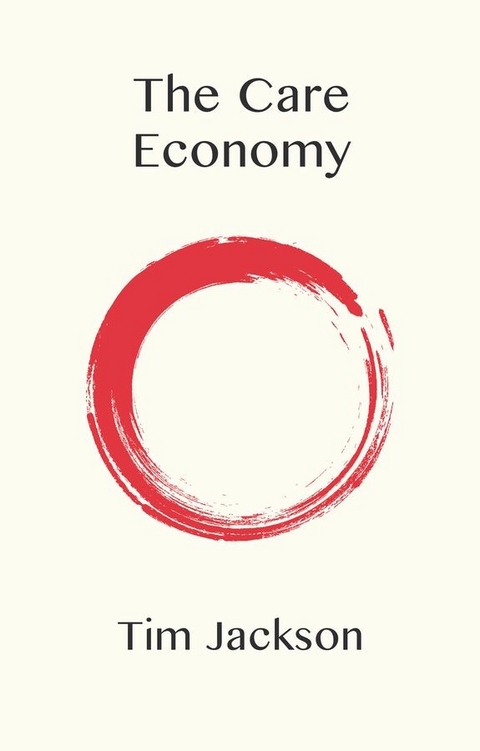 The Care Economy - Tim Jackson