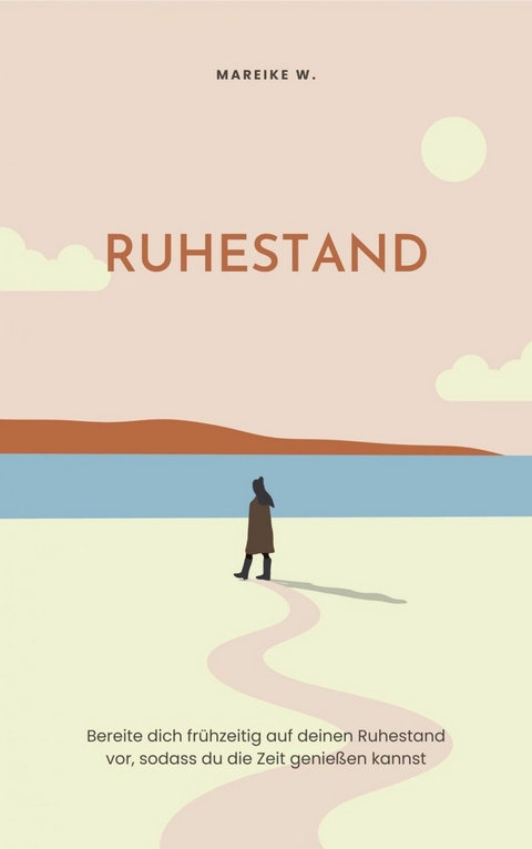 Ruhestand - Mareike W.