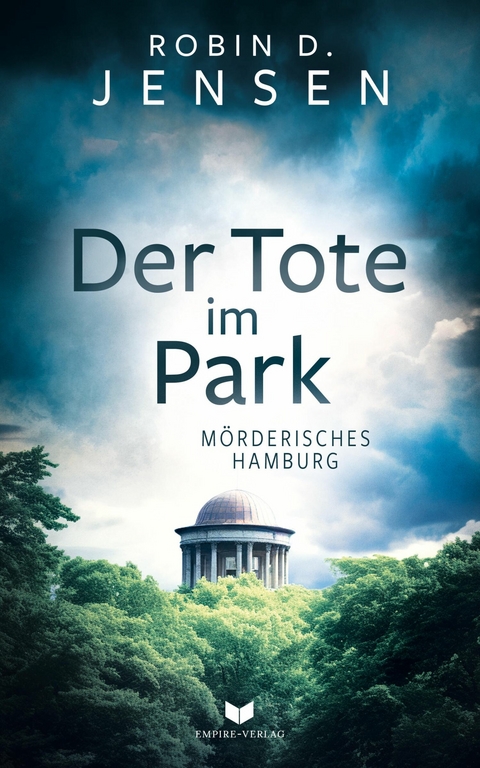 Der Tote im Park - Robin D. Jensen