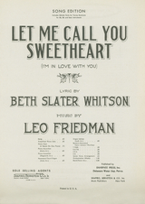 Let Me Call You Sweatheart (I'm In Love With You) - Leo Friedman, Beth Slater Whitson