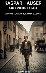 Kaspar Hauser -  Thomas Loki