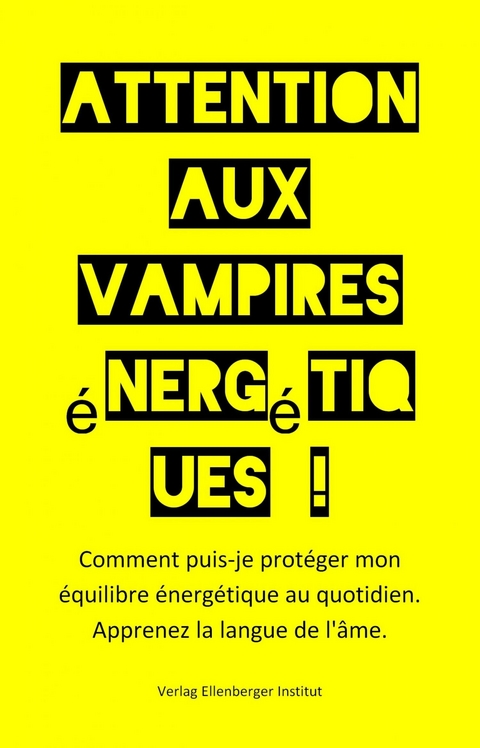 Attention aux vampires &eacute;nerg&eacute;tiques ! - :wolfgang :ellenberger FR