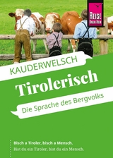 Reise Know-How Sprachführer Tirolerisch - Die Sprache des Bergvolks -  Daniela Hartinger