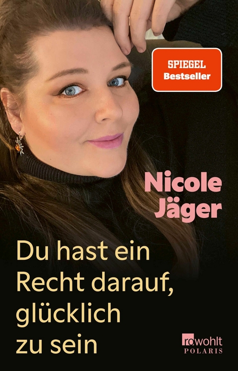 Du hast ein Recht darauf, glücklich zu sein - Nicole Jäger