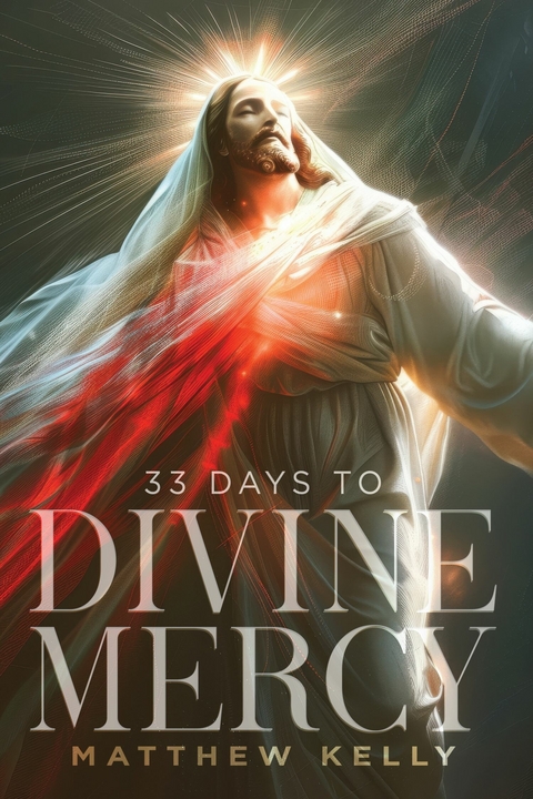 33 Days to Divine Mercy -  Matthew Kelly