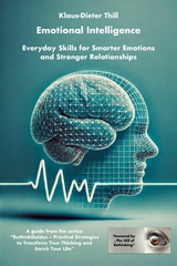 Emotional Intelligence - Klaus-Dieter Thill