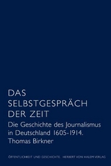 Das Selbstgespr&auml;ch der Zeit - Thomas Birkner