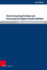 Cloud-Computing-Vertr&auml;ge nach Umsetzung der Digitale-Inhalte-Richtlinie -  Leon Balkau