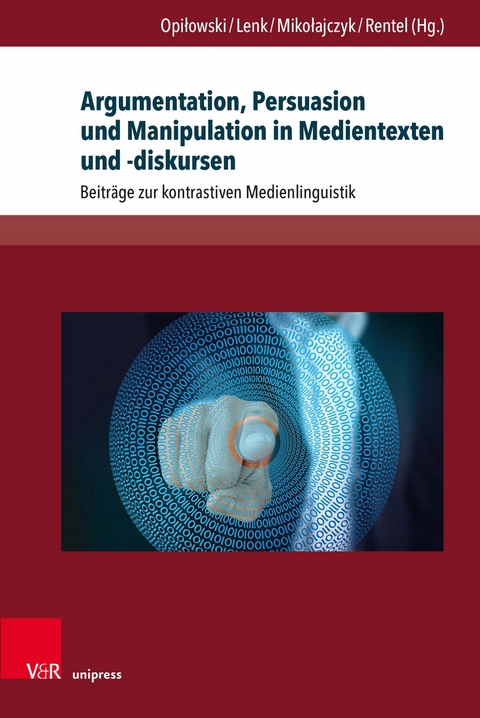 Argumentation, Persuasion und Manipulation in Medientexten und -diskursen - 