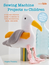 Sewing Machine Projects for Children -  Angela Pressley