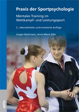 Praxis der Sportpsychologie - J&uuml;rgen Beckmann, Anne-Marie Elbe