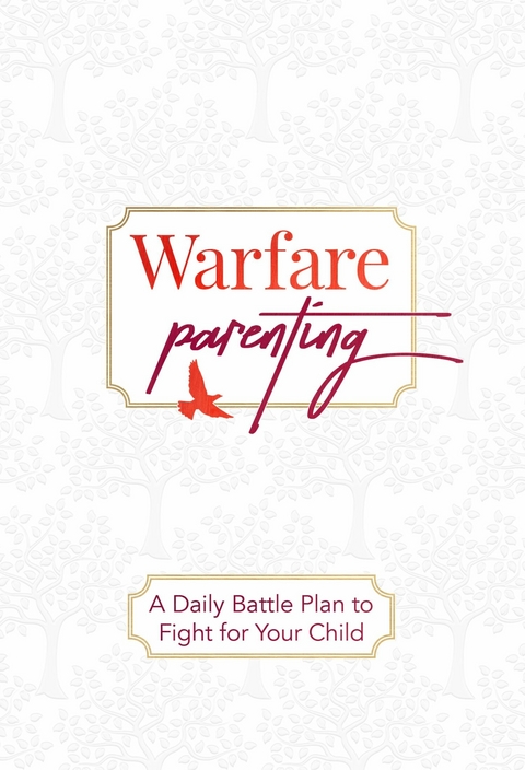 Warfare Parenting - Laine Lawson Craft