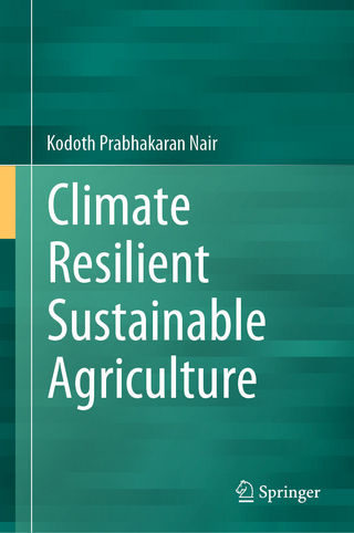 Climate Resilient Sustainable Agriculture