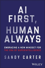 AI First, Human Always - Sandy Carter