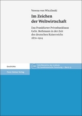Im Zeichen der Weltwirtschaft - Verena von Wiczlinski