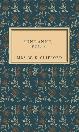 Aunt Anne, Vol.2