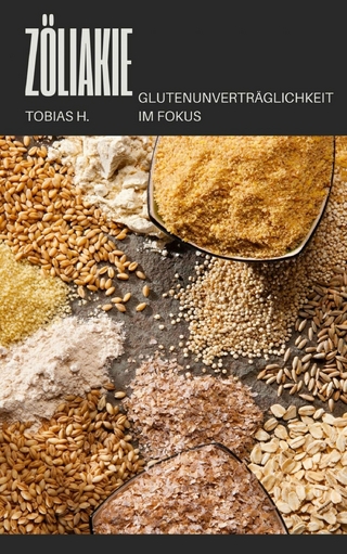 Zöliakie - Glutenunverträglickeit im Fokus