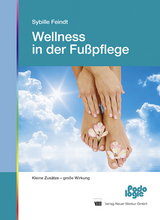 Wellness in der Fu&szlig;pflege - Sybille Feindt