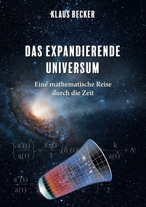 Das expandierende Universum -  Klaus Becker