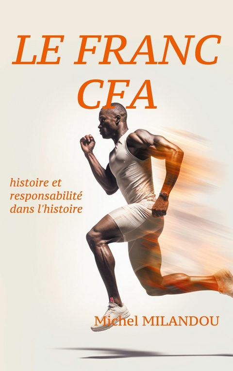 Le franc Cfa - Michel Milandou