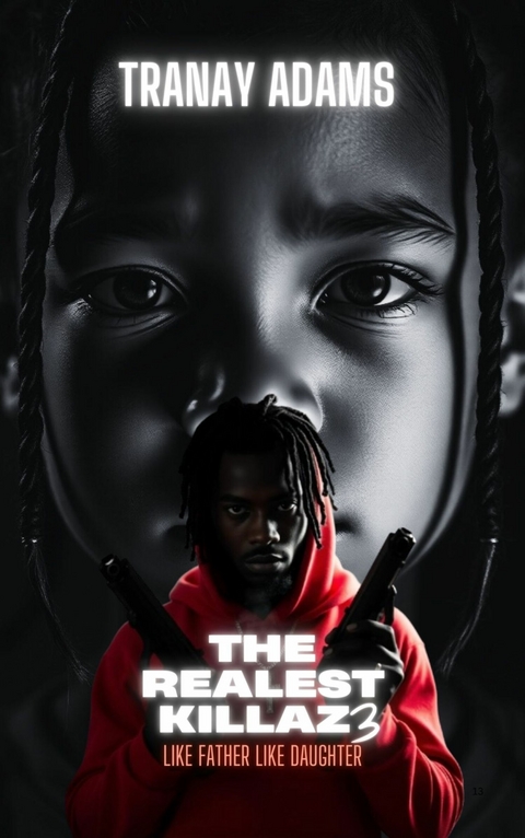 The Realest Killaz 3 -  Tranay Adams