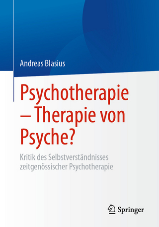 Psychotherapie – Therapie von Psyche?