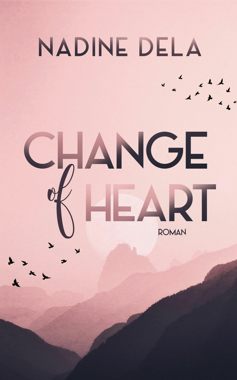 Change of Heart - Nadine Dela